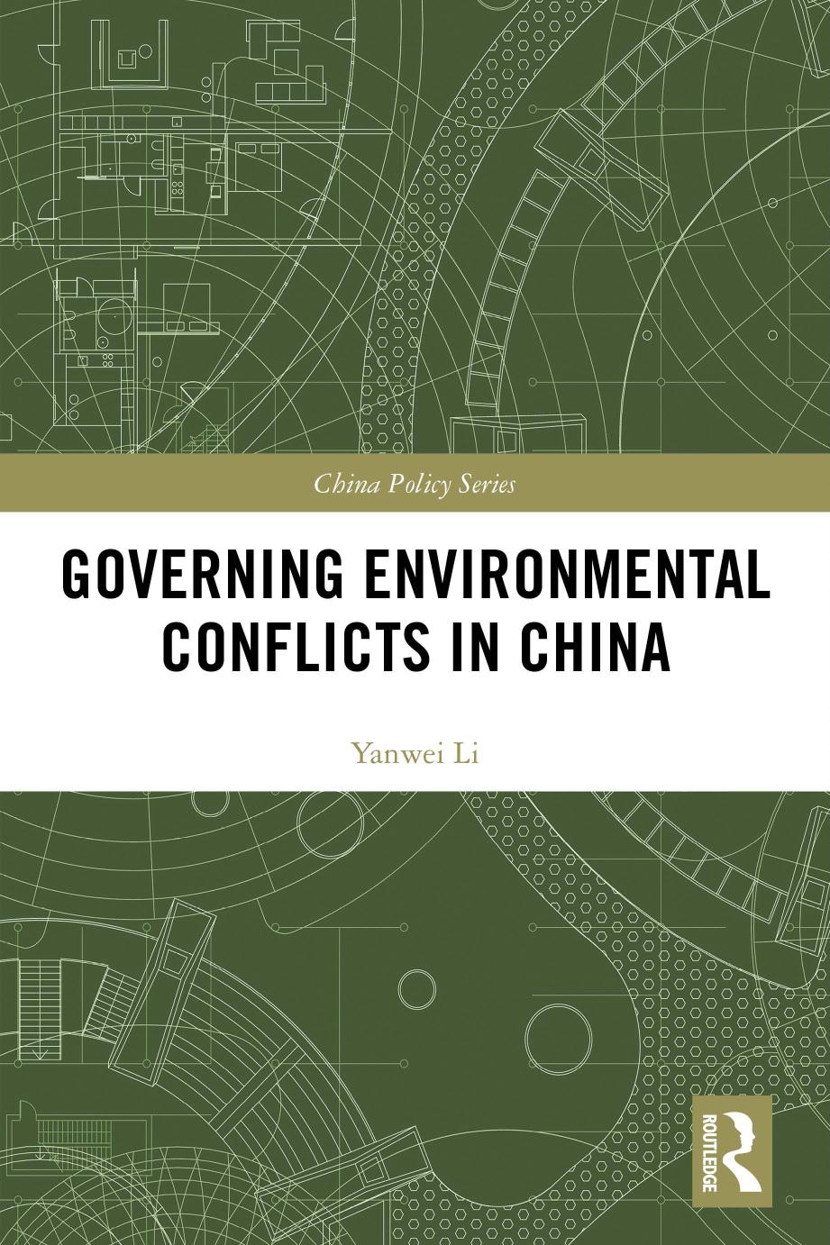 Governing Environmental Conflicts In China Yanwei Li
