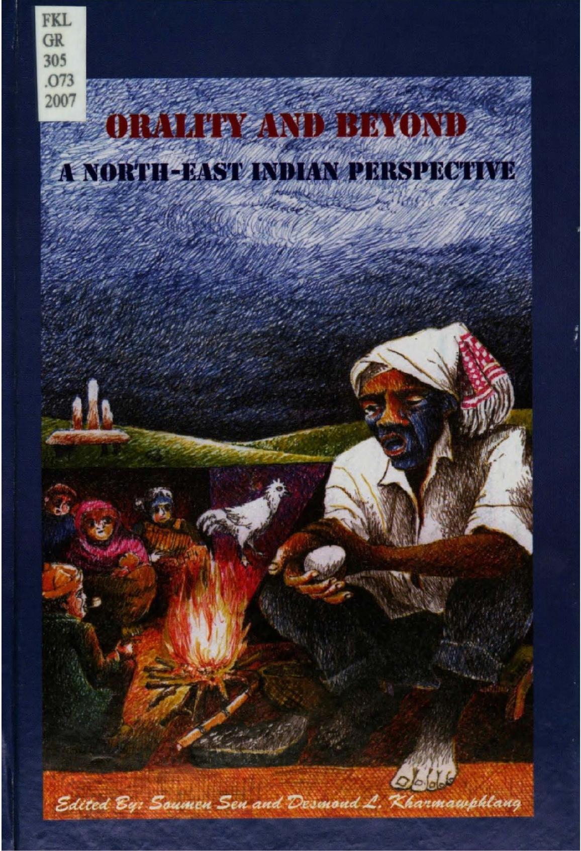 Orality And Beyond A Northeast Indian Perspective Desmond L Kharmawphlang Soumen Sen