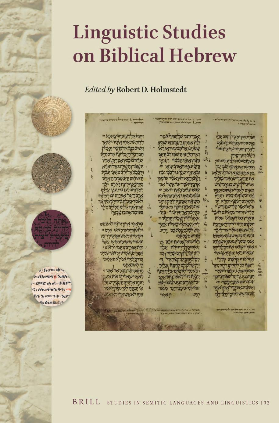 Linguistic Studies On Biblical Hebrew Robert D Holmstedt Editor