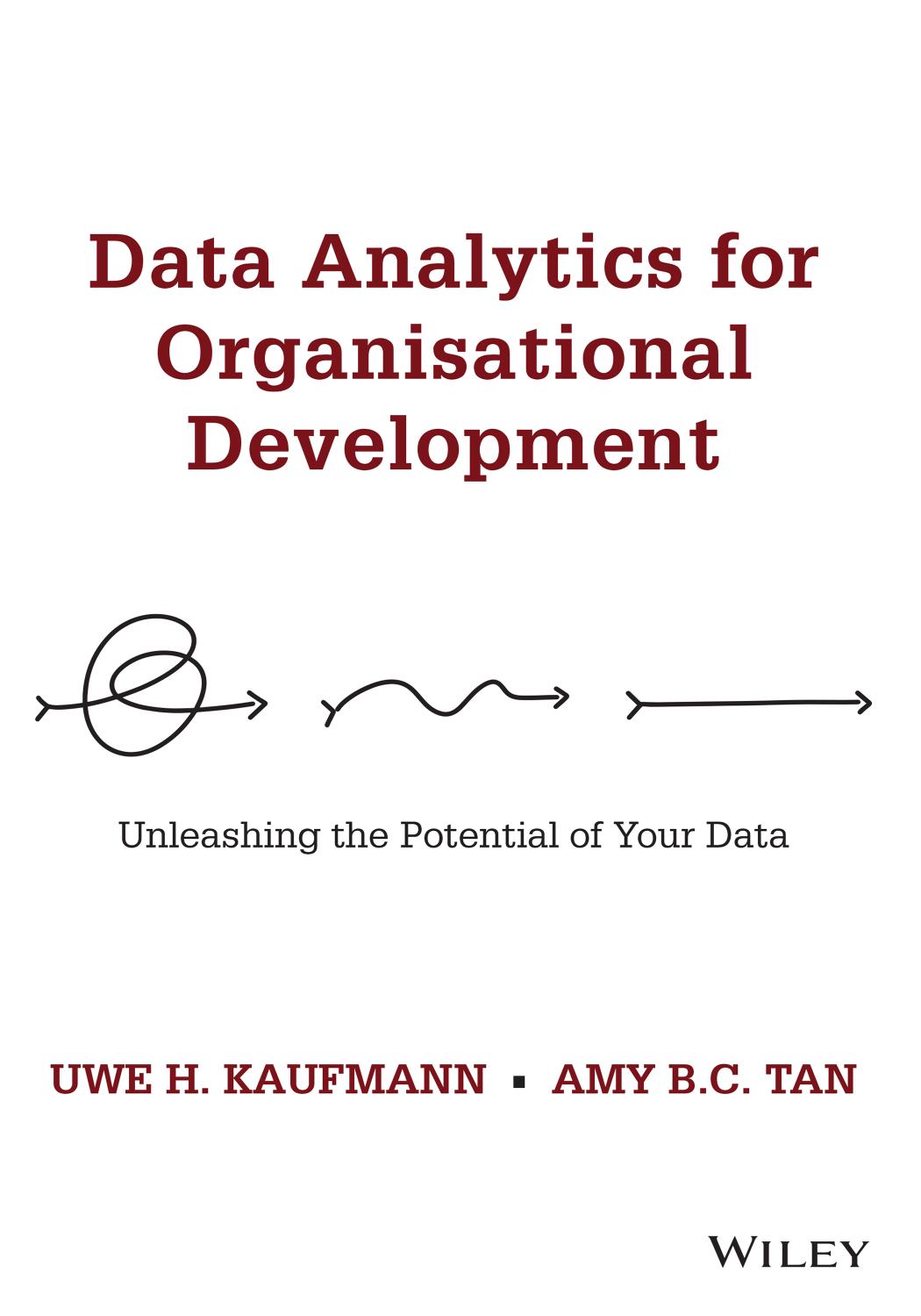 Data Analytics For Organisational Development Unleashing The Potential Of Your Data 1st Edition Uwe H Kaufmann
