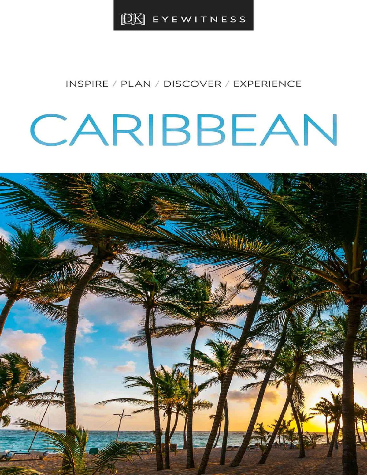 Dk Eyewitness Caribbean Travel Guide Illustrated Dk Eyewitness