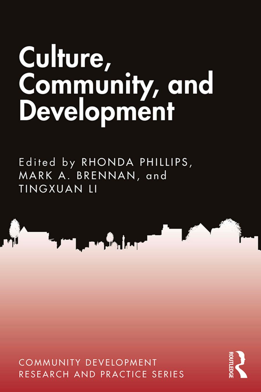 Culture Community And Development Rhonda Phillips Mark A Brennan