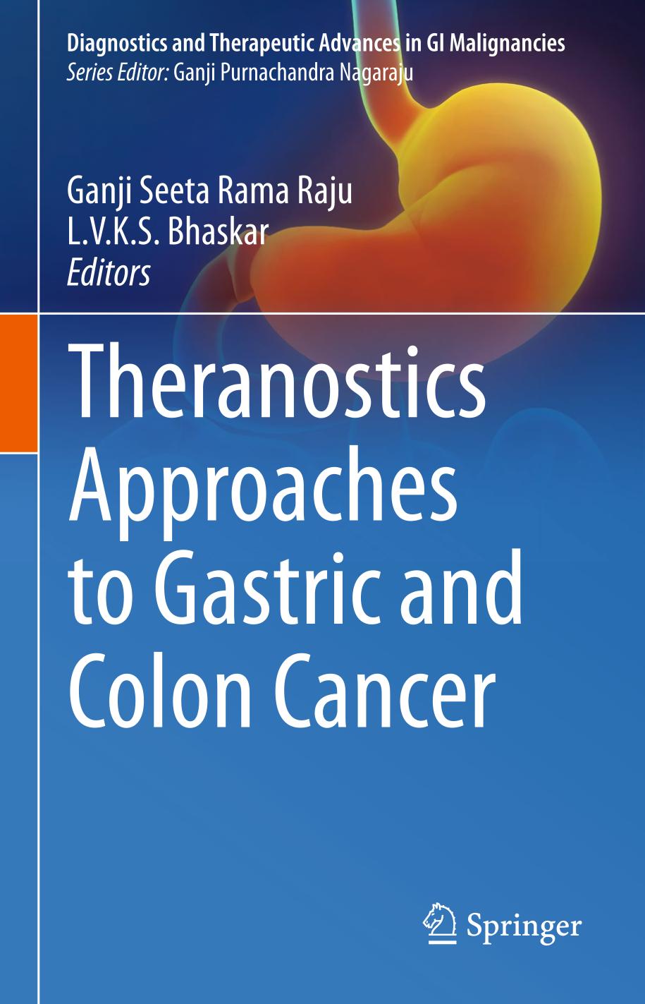 Theranostics Approaches To Gastric And Colon Cancer Ganji Seeta Rama Raju