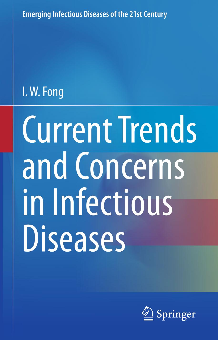 Current Trends And Concerns In Infectious Diseases Iwfong