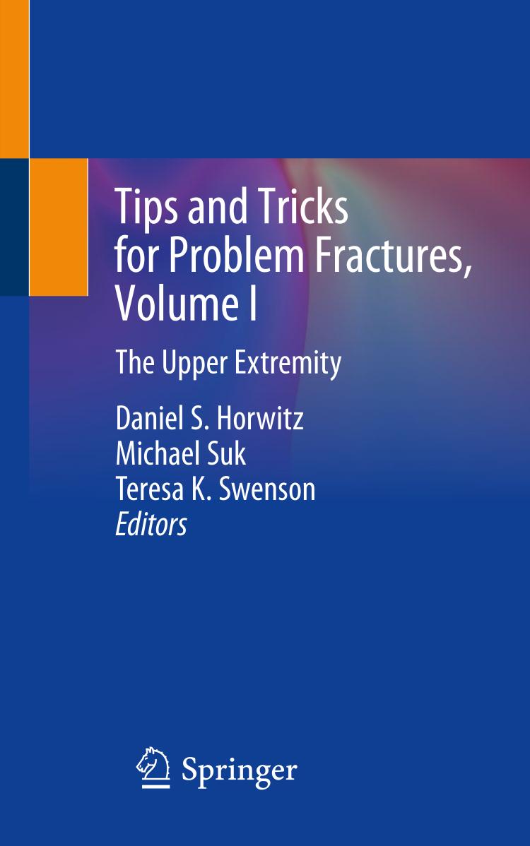 Tips And Tricks For Problem Fractures Volume I Daniel S Horwitz