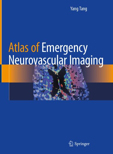 Atlas Of Emergency Neurovascular Imaging Yangtang