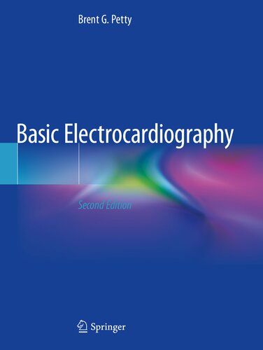 Basic Electrocardiography 2nd Edition Brentgpetty
