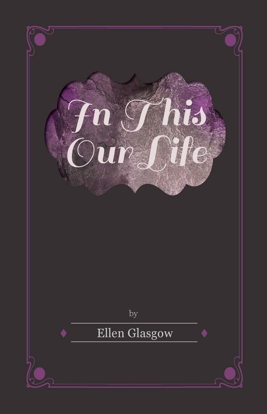 In This Our Life Ebook Ellen Glasgow