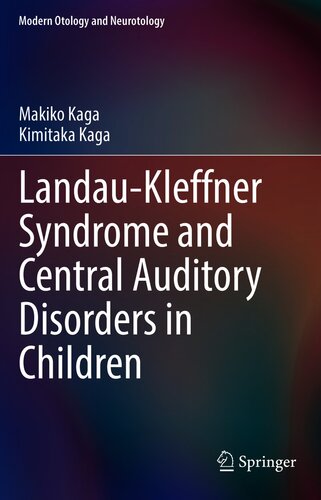 Landaukleffner Syndrome And Central Auditory Disorders In Children Makiko Kaga Kimitaka Kaga
