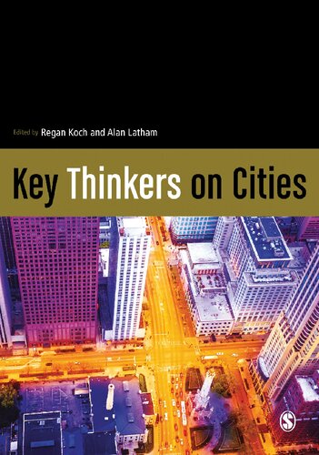 Key Thinkers On Cities Regan Koch And Alan Latham