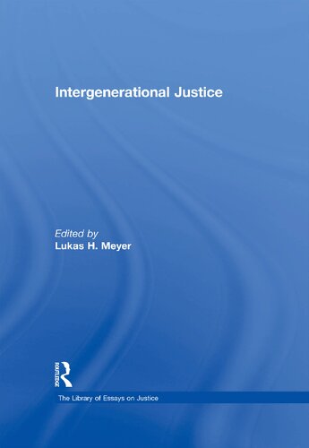 Intergenerational Justice Lukas H Meyer
