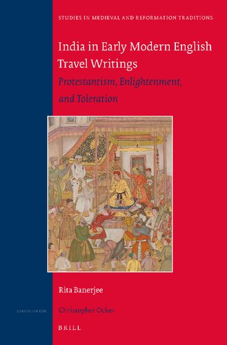 India In Early Modern English Travel Writings Protestantism Enlightenment And Toleration Rita Banerjee