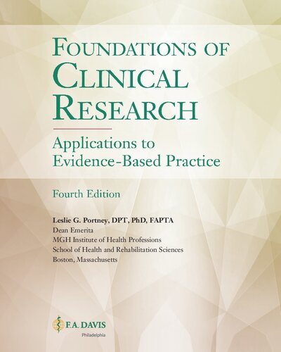 Foundations Of Clinical Research Applications To Evidencebased Practice 4th Edition Leslie G Portney