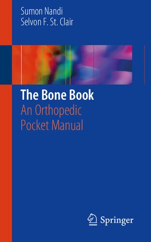 The Bone Book An Orthopedic Pocket Manual Sumonnandi Selvon Fstclair