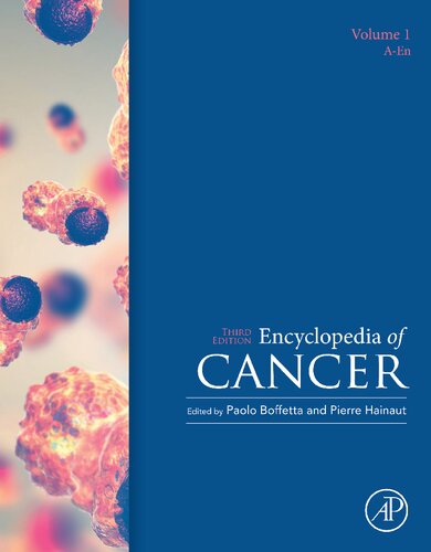 Encyclopedia Of Cancer 3rd Edition Paolo Boffetta Pierre Hainaut