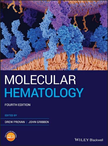 Molecular Hematology 4th Edition Drew Provan John G Gribben Eds