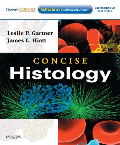 Concise Histology Leslie P Gartner James L Hiatt