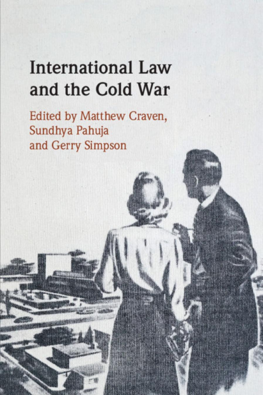 International Law And The Cold War 1st Edition Matthew Craven