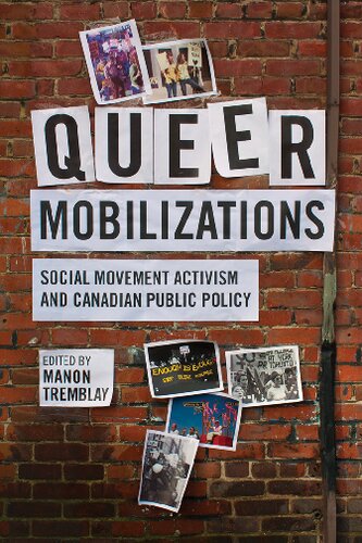 Queer Mobilizations Social Movement Activism And Canadian Public Policy Manon Tremblay