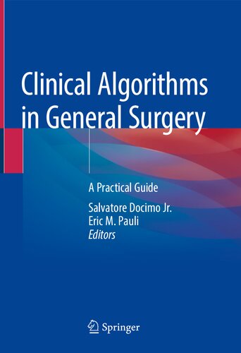 Clinical Algorithms In General Surgery A Practical Guide Salvatore Docimo Jr