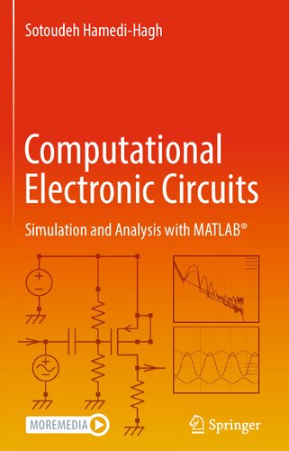 Computational Electronic Circuits Simulation And Analysis With Matlab 1st Ed 2022 Sotoudeh Hamedihagh
