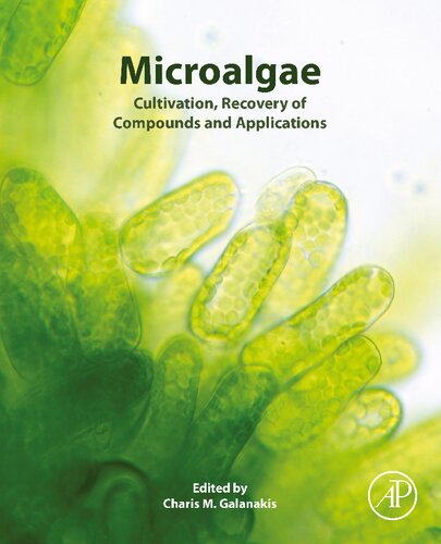 Microalgae Cultivation Recovery Of Compounds And Applications 1st Edition Charis Michel Galanakis Editor