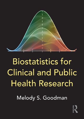 Biostatistics For Clinical Andpublic Health Research 1st Edition Melody S Goodman