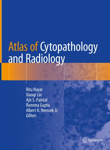 Atlas Of Cytopathology And Radiology Ritu Nayar Xiaoqi Lin Ajit S Paintal