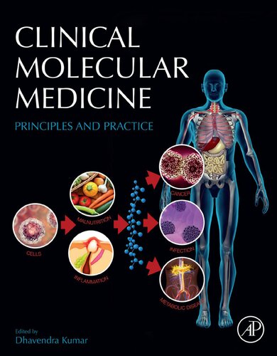 Clinical Molecular Medicine Principles And Practice Dhavendra Kumar Ed