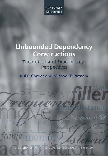 Unbounded Dependency Constructions Theoretical And Experimental Perspectives Rui P Chaves