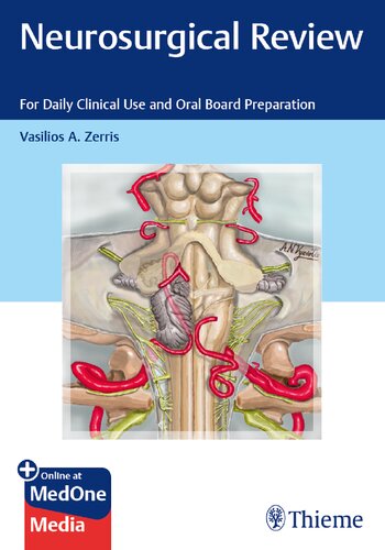 Neurosurgical Review For Daily Clinical Use And Oral Board Preparation Vasilios A Zerris