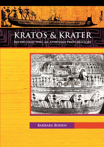 Kratos Krater Reconstructing An Athenian Protohistory Barbara Bohen