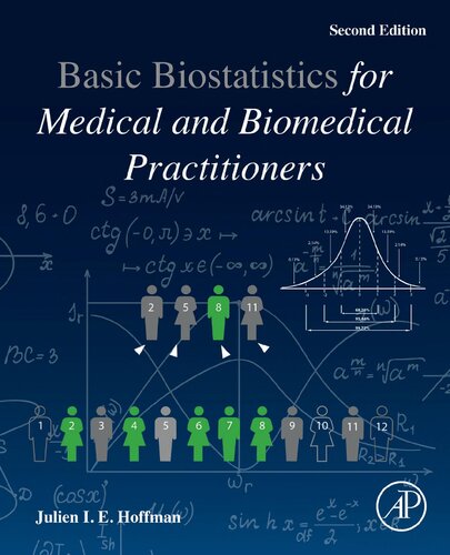 Basic Biostatistics For Medical And Biomedical Practitioners 2nd Edition Julien I E Hoffman