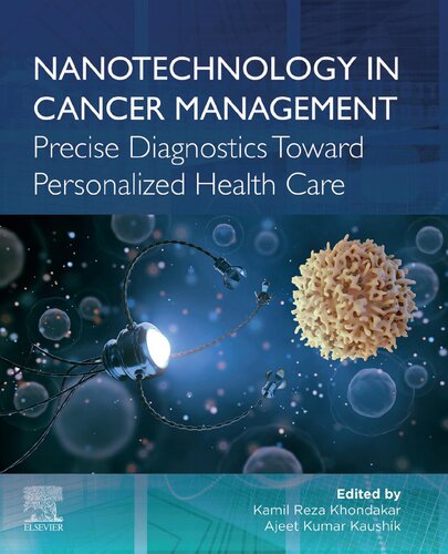 Nanotechnology In Cancer Management Precise Diagnostics Toward Personalized Health Care Kamil Reza Khondakar