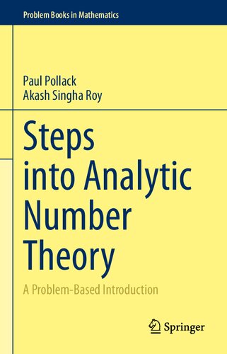 Steps Into Analytic Number Theory A Problembased Introduction Paul Pollack