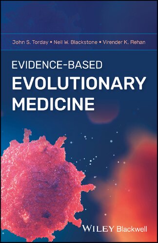 Evidencebased Evolutionary Medicine John S Torday Neil W Blackstone