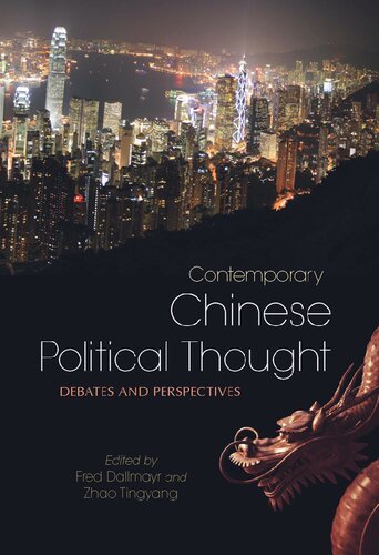 Contemporary Chinese Political Thought Debates And Perspectives Fred Dallmayr Editor