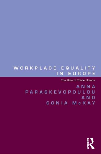 Workplace Equality In Europe The Role Of Trade Unions Anna Paraskevopoulou
