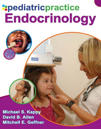 Pediatric Practice Endocrinology 1st Edition Michael S Kappy