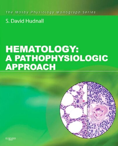 Hematology A Pathophysiologic Approach S David Hudnall