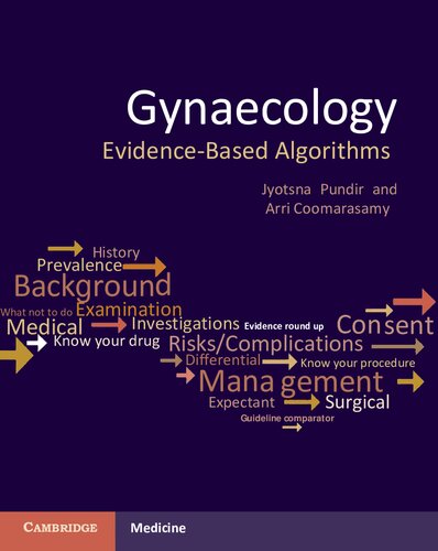 Gynaecology Evidencebased Algorithms Jyotsna Pundir Arri Coomarasamy