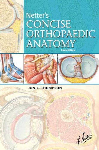 Netters Concise Orthopaedic Anatomy 2nd Edition Jon C Thompson Frank Henry Netter