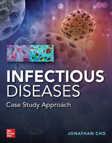 Infectious Diseases A Case Study Approach Jonathan C Cho Editor