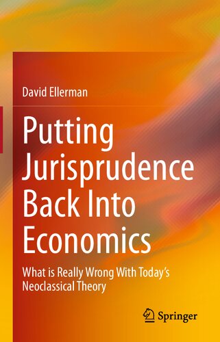 Putting Jurisprudence Back Into Economics David Ellerman