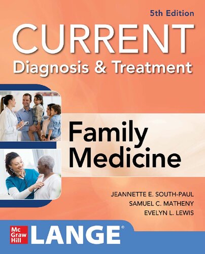 Current Diagnosis Treatment Family Medicine 5th Edition Evelyn L Lewis Editor Samuel C Matheny Editor Jeannette E Southpaul Editor