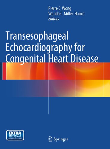 Transesophageal Echocardiography For Congenital Heart Disease Pierre C Wong Wanda C Millerhance