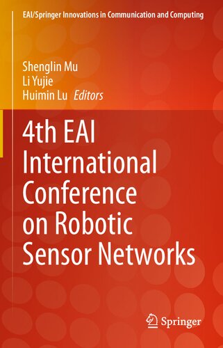 4th Eai International Conference On Robotic Sensor Networks 1st Ed 2022 Shenglin Mu