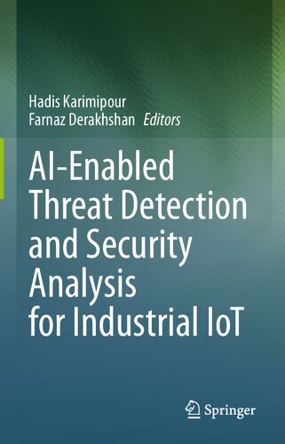 Aienabled Threat Detection And Security Analysis For Industrial Iot Hadis Karimipour Farnaz Derakhshan