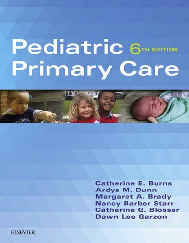Pediatric Primary Care 6th Edition Catherine E Burns Editor