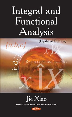 Integral And Functional Analysis Updated Edition Jie Xiao